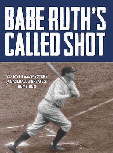 Babe Ruth Called Shot